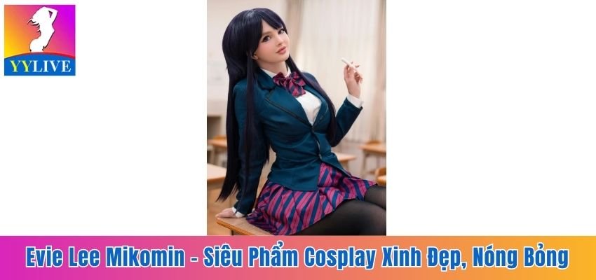 Evie Lee Mikomin - Siêu Phẩm Cosplay Xinh Đẹp, Nóng Bỏng 7 Evie Lee Mikomin
