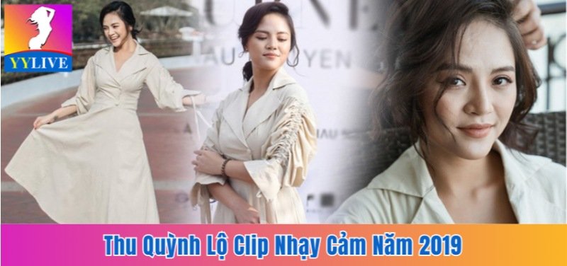 Thu Quỳnh Lộ Clip Nhạy Cảm Năm 2019 Và Đáp Trả Từ Chính Chủ 1 Thu Quỳnh lộ clip nhạy cảm