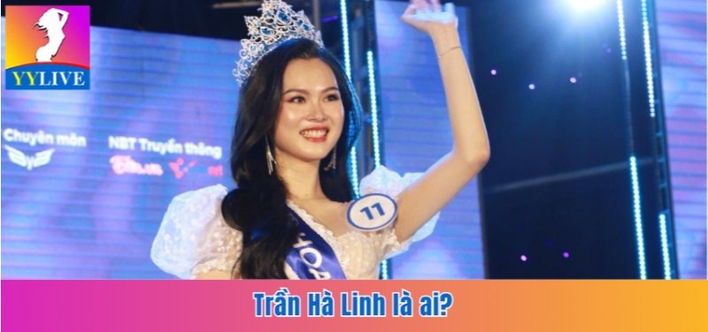 Trần Hà Linh là ai?