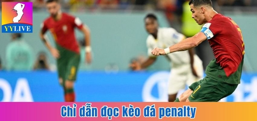 Chỉ dẫn đọc kèo đá penalty